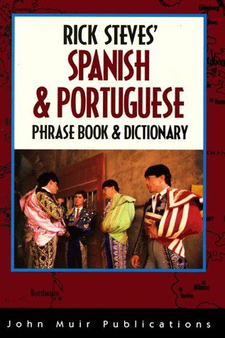 Rick Steves Spanish Portuguese Phrasebook Dictionary Rick Steves