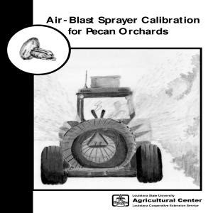 Air-Blast Sprayer Calibration for Pecan Orchards