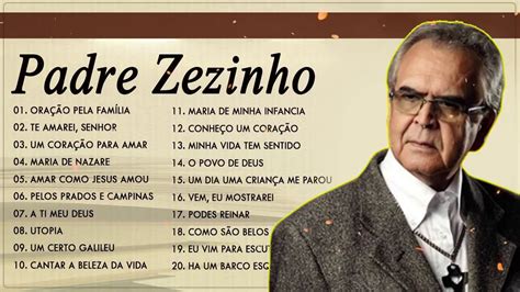 As 30 melhores músicas fazem o sucesso do Padre Zezinho Melhor Padre