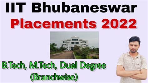 Iit Bhubaneswar Placements 2022🔥 B Tech M Tech Dual Degree Branchwise Full Details💯 Youtube