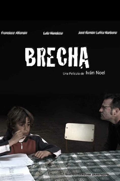 Brecha 2009 Film Alchetron The Free Social Encyclopedia