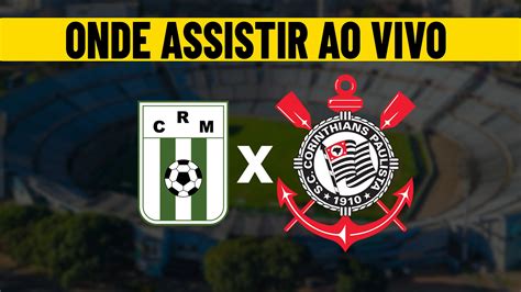 Corinthians Na Sul Americana Onde Assistir