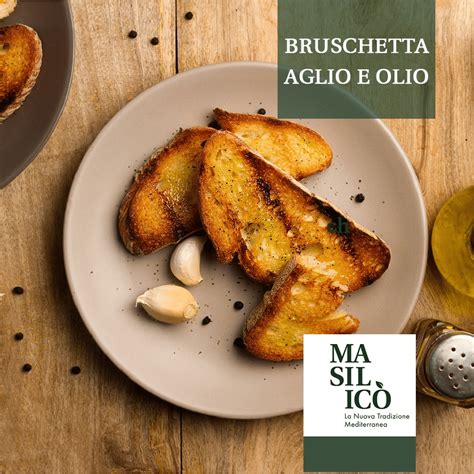 La ricetta della settimana bruschetta classica aglio e olio Masilicò