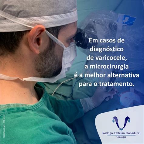 Em casos de diagnóstico de varicocele a microcirurgia é a melhor