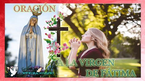 Oraci N A La Virgen De F Tima Ora Con Fe Pide Por Ti Y Tu Familia