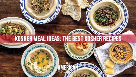 Kosher Meal Ideas: The Best Kosher Recipes I Could Find - This American ...