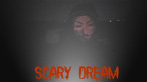 Scary Dream Horror Movie Youtube