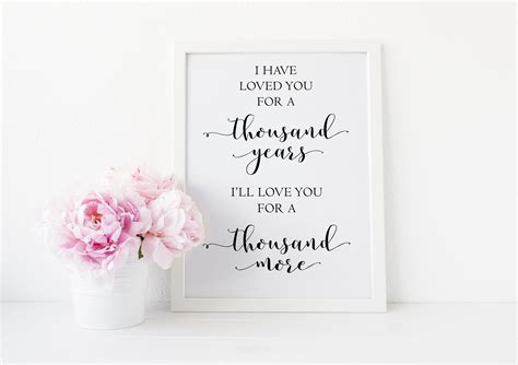 I Have Loved You For A Thousand Years Thousand Years Wall Etsy