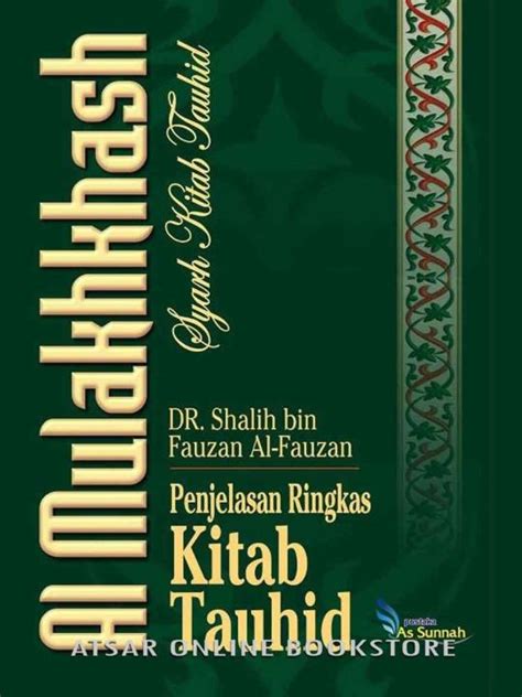 Al Mulakhkhash Syarah Dan Penjelasan Ringkas Kitab Tauhid Karya