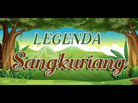 BASA SUNDA Legenda Sangkuriang Muhammad Herdyono Haryobirowo YouTube