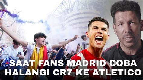 GAK Rela Liat Ronaldo Ke Atletico Lihatlah Saat Fans Madrid Ngamuk