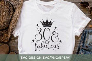 Thirty And Fabulous SVG TOS 255 Graphic By TwentyOneStudios Creative