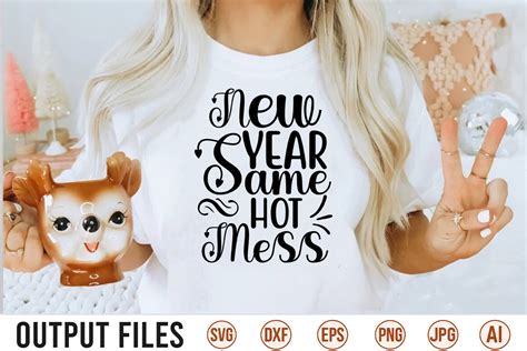 New Year Same Hot Mess SVG Designs Graphic By Trendy SVG Gallery