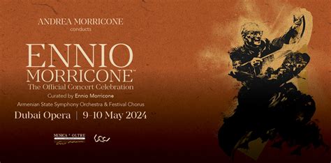 Ennio Morricone The Official Concert Celebration Dubai