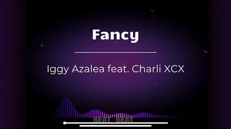 Iggy Azalea Fancy Feat Charli Xcx Lyrics Youtube