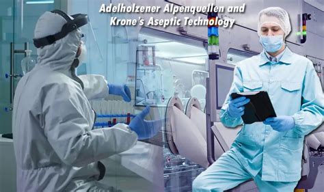 Adelholzener Alpenquellen And Krones Aseptic Technology