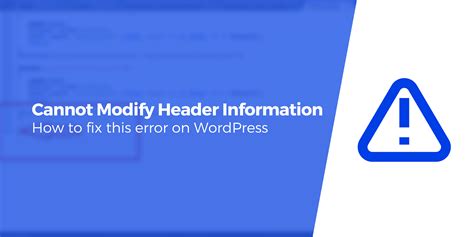 How To Fix Warning Cannot Modify Header Information In Wordpress