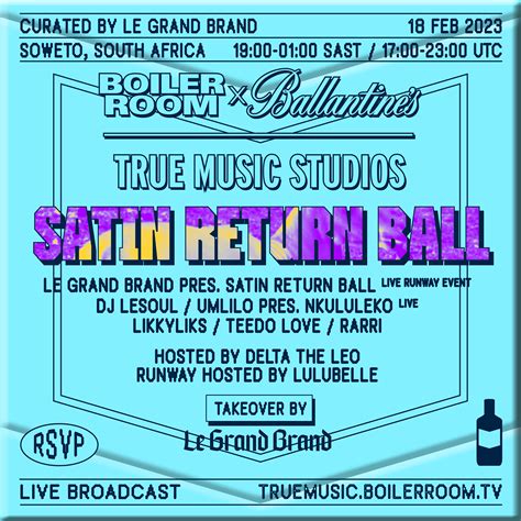 Le Grand Brand presents: Satin Return Ball | Boiler Room x Ballantine's