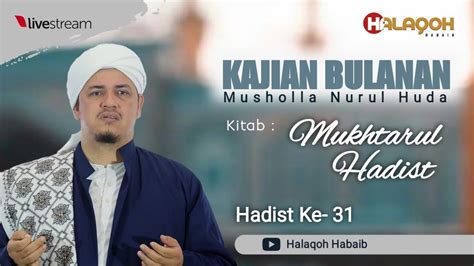 Kajian Bulanan Musholla Nurul Huda Kitab Mukhtarul Hadist Al