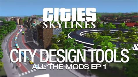 Cities Skylines — All The Mods Ep 1 Youtube