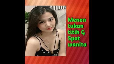 Mantap Menemukan Titik G Spot Wanita Youtube