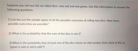 Solved Suppose You Roll Two Fair Six Sided Dice One Red And