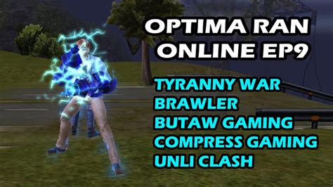 Optima Ran Online Ep Tyranny War Brawler Compress Gaming Unli