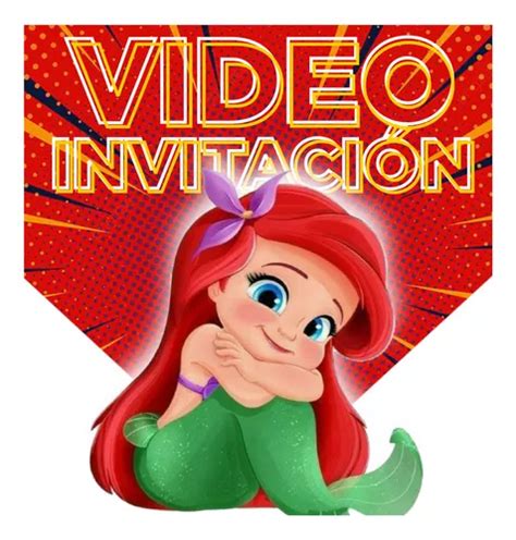 Video Invitación Animada La Sirenita La Mejor X Escándalo