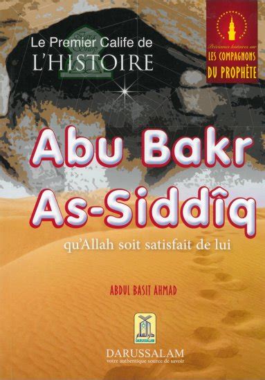 Le Premier Calife De L Histoire Abu Bakr As Sidd Q Abdul Basit