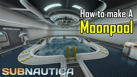 Subnautica How To Make A Moonpool And Find Blueprints Youtube