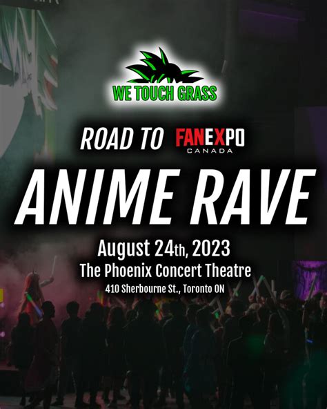 Road to Fan Expo TORONTO ANIME RAVE | The Phoenix Concert Theatre