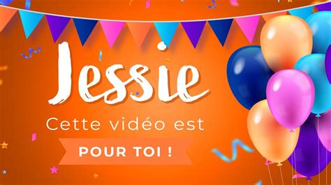 Joyeux Anniversaire Jessie YouTube