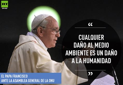 Las Claves Del Discurso Del Papa Francisco Ante La Asamblea General De