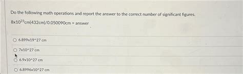 Solved Do The Following Math Operations And Report The Chegg