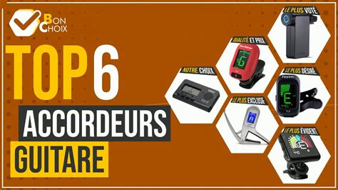 Accordeurs Guitare Top 6 BonChoix YouTube