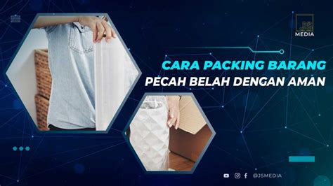 Cara Packing Barang Pecah Belah Agar Aman Sampai Tujuan