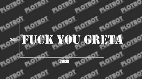 FUCK YOU GRETA Aufkleber Autoaufkleber Tuningsticker EUR PicClick DE
