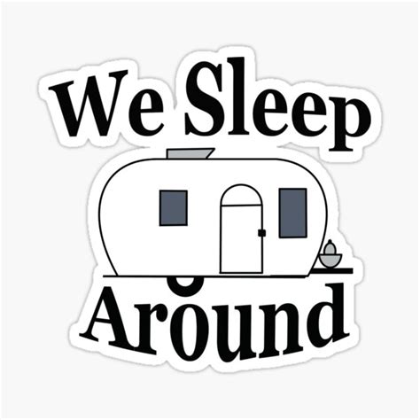 We Sleep Around Camper Camping Couple Travel Rv Trailer Sticker For