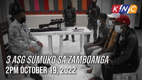 3 ASG Sumuko Sa Zamboanga Kidlat News Update October 19 2022 2PM