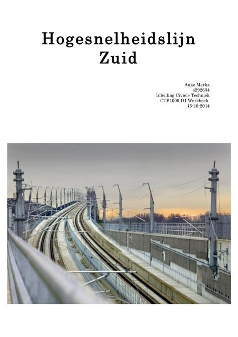 Werkstuk Essay Rapport Over Hsl Zuid Voor Het Vak Inleiding Civiele