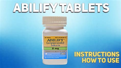 Abilify Tablets Aripiprazole How To Use How And When To Take It Who