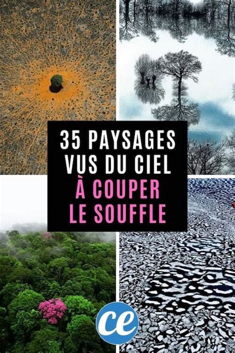 Paysages Vus Du Ciel Couper Le Souffle Recettes Rapides