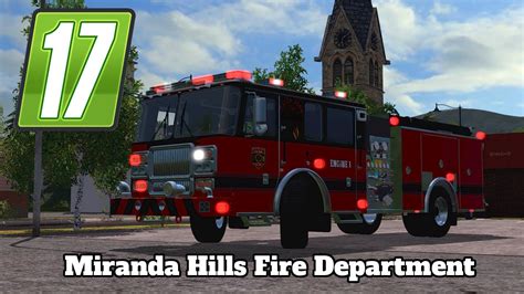 Fs Mod Spotlight Miranda Hills Fire Department Youtube