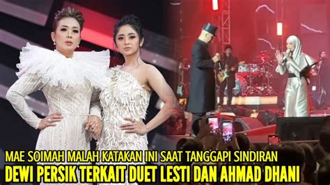 TANGGAPAN MAE SOIMAH SETELAH DEWI PERSIK KATAKAN LESTI TAK LEVEL