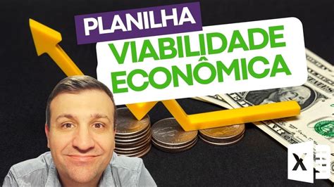 Planilha Viabilidade Econômica Youtube