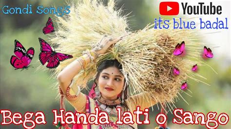 Bega Handa Lati O Sango Lal Lal Dikadi Karsi 8D Gondi Songs