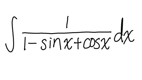 Integral Of 1 1 Sinx Cosx 三角代換積分 Youtube