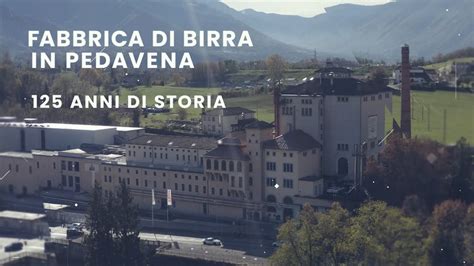 Fabbrica Birra In Pedavena Anni Di Storia Telebelluno