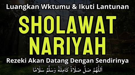 Amalkan Sholawat Ini Rezeki Akan Datang Bertubi Tubi Sholawat Nariyah