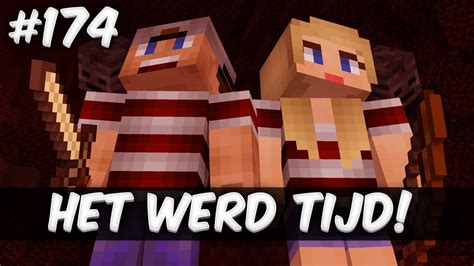 Minecraft Survival 174 HET WERD TIJD YouTube